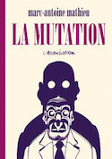Mutation (La) [nouvelle édition]